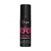 Интимный гель для G-точки ORGIE She Spot с возбуждающим эффектом - 15 мл. - ORGIE - купить с доставкой в Екатеринбурге