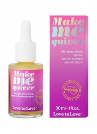 Возбуждающие капли для клитора Make Me Quiver - 30 мл. - Love to Love - купить с доставкой в Екатеринбурге