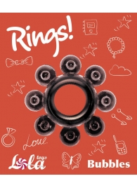 Чёрное эрекционное кольцо Rings Bubbles - Lola Games - в Екатеринбурге купить с доставкой