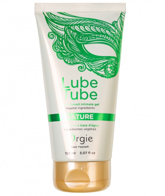 Интимный гель на водной основе Lube Tube Nature - 150 мл. - ORGIE - купить с доставкой в Екатеринбурге